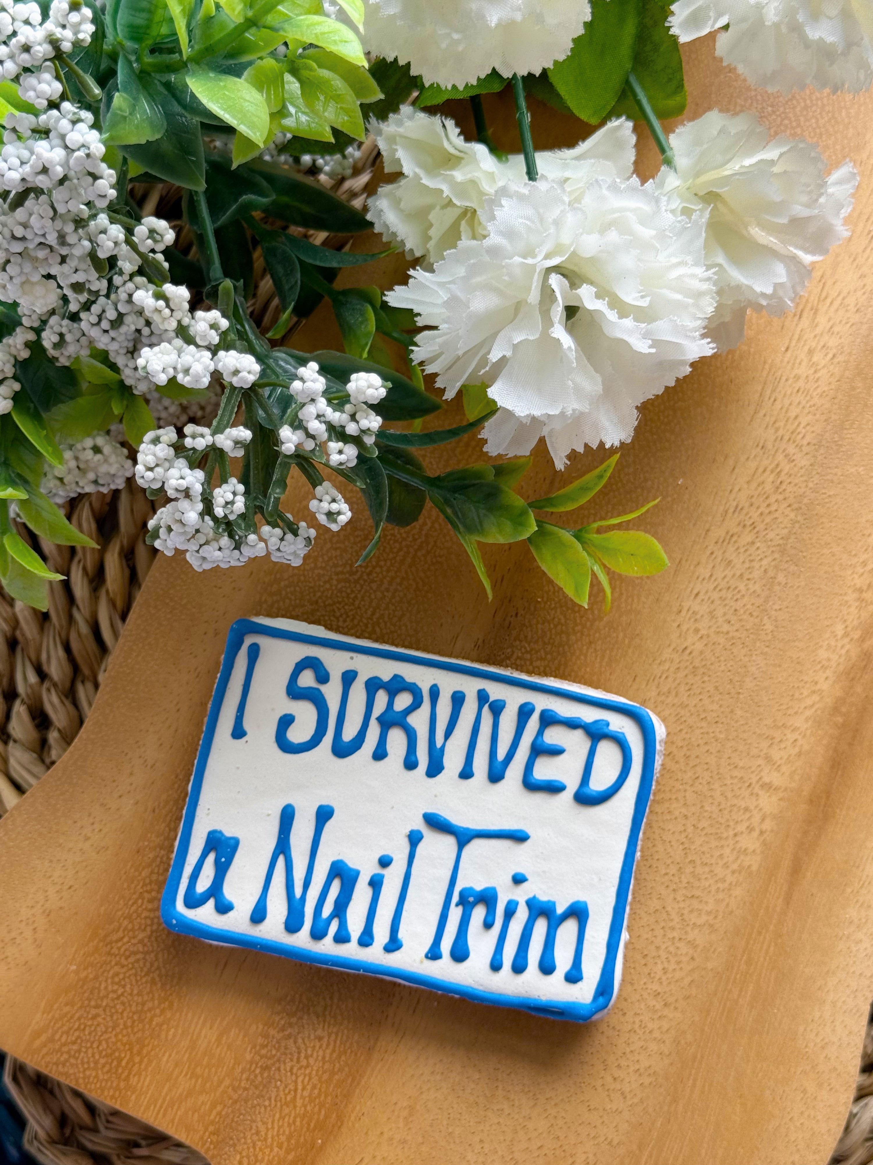 I Survived a Nail Trim Biscuit